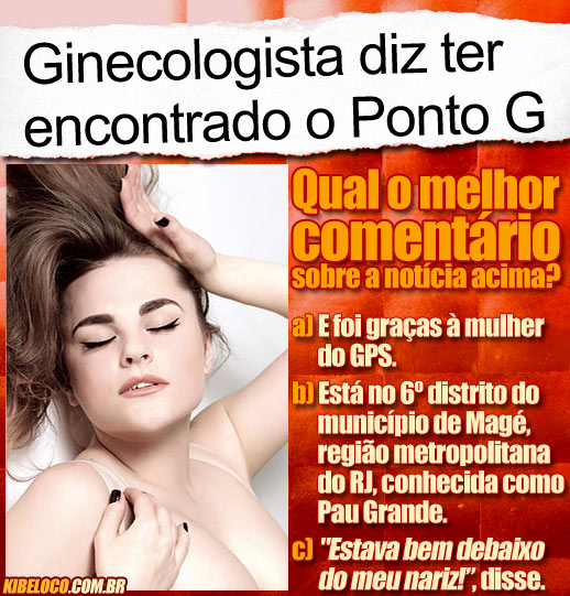 AtenÃ§Ã£o mulherada: Ginecologista encontra o ponto G