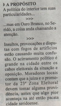 MÃ­dia estadual jÃ¡ comeÃ§Ã¡ a repercutir as brigas da campanha municipal de Ouro Branco
