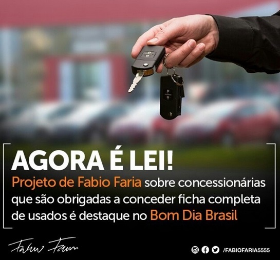 Globo destaca lei de autoria de Fábio Faria para a venda de carros e motos  – Blog do Robson Pires