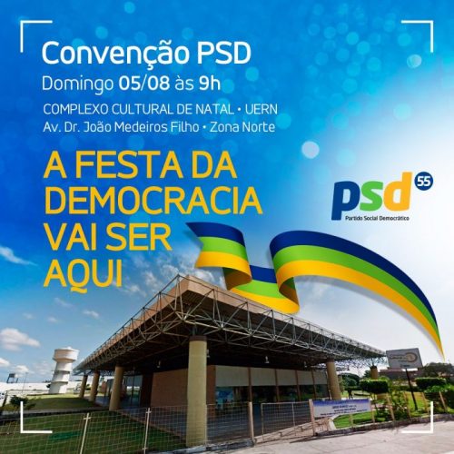 PSD realiza sua Convenção no próximo domingo em Natal
