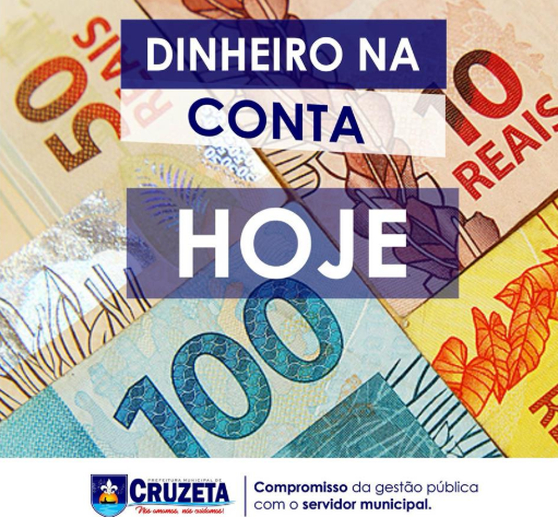 Cruzeta: Dinheiro na conta do servidor antecipado