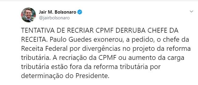 Bolsonaro: CPMF estÃ¡ fora da reforma