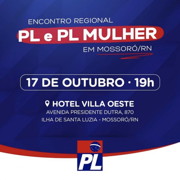 PL fará encontro regional em Mossoró (RN)