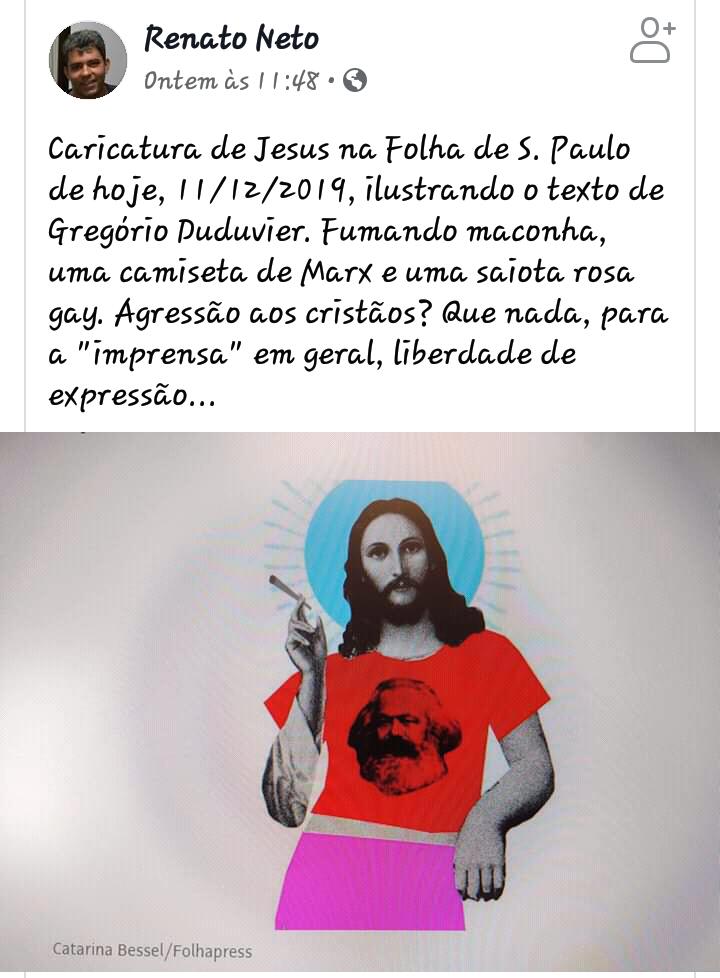 Isso é liberdade de expressão, canalhas? Nunca! É Heresia